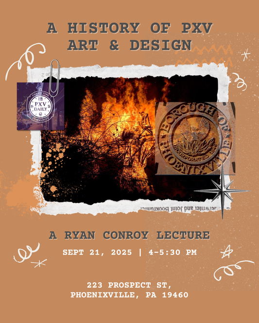 A History of Phoenixville Art and Design with Ryan Conroy